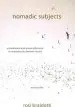Audiobook Nomadic Subjects: Embodiment and Sexual Difference in Contemporary Feminist Theory author Rosi Braidotti