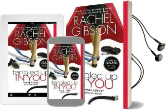 Tangled up in you Audiobook download free by Rachel Gibson