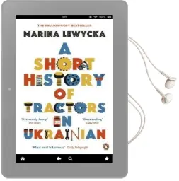 A Short History of Tractors in Ukrainian Audiobook download free by Marina Lewycka
