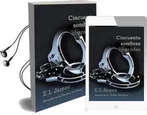 Cincuenta Sombras Liberadas Audiobook download free by E L James