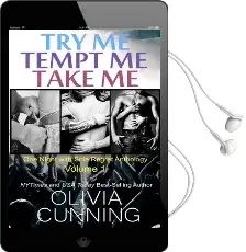 Try me, Tempt me, Take me: One Night With Sole Regret Anthology Audiobook download free by Olivia Cunning