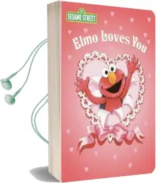 Elmo Loves You: Sesame Street: A Poem by Elmo Audiobook download free by Sarah Albee