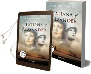 Tatiana y Alexander / Tatiana and Alexander Audiobook download free by Paullina Simons