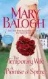 Audiobook The Temporary Wife/A Promise of Spring: Two Novels in one Volume author Mary Balogh