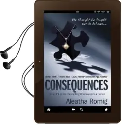 Consequences Audiobook download free by Aleatha Romig