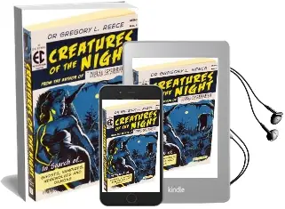 Creatures of the Night: In Search of Ghosts, Vampires, Werewolves and Demons Audiobook download free by Gregory L. Reece