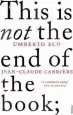 Audiobook This is not the end of the Book: A Conversation Curated by Jean-Philippe de Tonnac author Umberto Eco