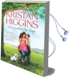 Too Good to be True Audiobook download free by Kristan Higgins