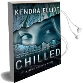 Chilled Audiobook download free by Kendra Elliot