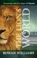 Audiobook The Lion'S World: A Journey Into the Heart of Narnia author Dr. Rowan Williams