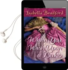 When you Wish Upon a Duke Audiobook download free by Isabella Bradford