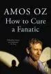 Audiobook How to Cure a Fanatic author Amos Oz