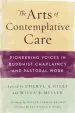 Audiobook The Arts of Contemplative Care: Pioneering Voices in Buddhist Chaplaincy and Pastoral Work author Cheryl A. Giles