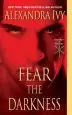 Audiobook Fear the Darkness author Alexandra Ivy