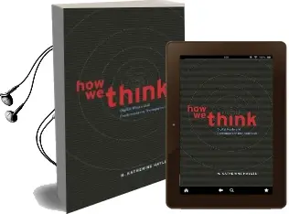 How we Think: Digital Media and Contemporary Technogenesis Audiobook download free by N. Katherine Hayles