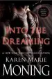 Audiobook Into the Dreaming (With Bonus Material) author Karen Marie Moning