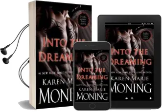 Into the Dreaming (With Bonus Material) Audiobook download free by Karen Marie Moning