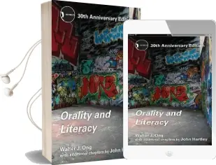 Orality and Literacy: 30Th Anniversary Edition Audiobook download free by Walter J. Ong