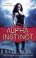 Audiobook Alpha Instinct: A Moon Shifter Novel author Katie Reus