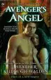 Audiobook Avenger'S Angel: A Novel of the Lost Angels author Heather Killough Walden