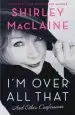 Audiobook I'M Over all That: And Other Confessions author Shirley Maclaine