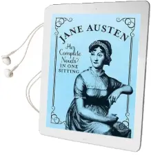 Jane Austen: The Complete Novels in one Sitting Audiobook download free by Jennifer Kasius