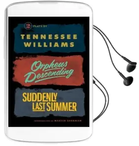 Orpheus Descending and Suddenly Last Summer Audiobook download free by Tennessee Williams