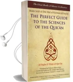 The Perfect Guide to the Sciences of the Qur'An: V. 1: Al-Itqan fi 'Ulum Al-Qur'An Audiobook download free by Imam Jalal Al Din Al Suyuti