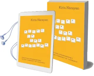 Alive in the Writing: Crafting Ethnography in the Company of Chekhov Audiobook download free by Kirin Narayan