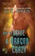 Audiobook How to Drive a Dragon Crazy: The Dragon kin Series author G. A. Aiken