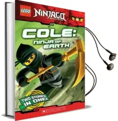 Lego Ninjago: Cole: Ninja of Earth (Chapter Book) Audiobook download free by Greg Farshtey