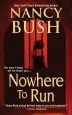 Audiobook Nowhere to run author Nancy Bush