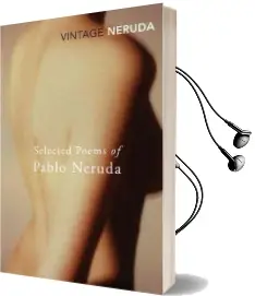 Selected Poems of Pablo Neruda Audiobook download free by Pablo Neruda
