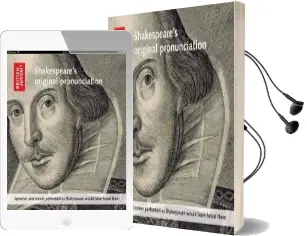 Shakespeare'S Original Pronunciation: Speeches and Scenes Performed as Shakespeare Would Have Heard Them Audiobook download free by Ben Crystal