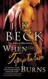 Audiobook When Temptation Burns author J. K. Beck