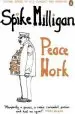 Audiobook Peace Work author Spike Milligan