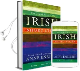 The Granta Book of the Irish Short Story Audiobook download free by Anne Enright