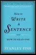 Audiobook How to Write a Sentence: And how to Read one author Stanley Fish