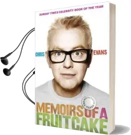 Memoirs of a Fruitcake Audiobook download free by Chris Evans