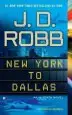 Audiobook New York to Dallas author J D Robb