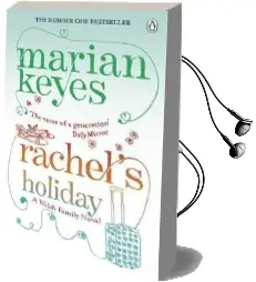 Rachel'S Holiday: A hay Festival and the Poole Vote 100 Books for Women Selection Audiobook download free by Marian Keyes