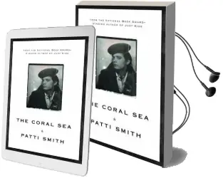 The Coral sea Audiobook download free by Patti Smith