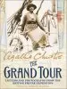 Audiobook The Grand Tour: Letters and Photographs From the British Empire Expedition 1922 author Agatha Christie