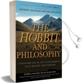 The Hobbit and Philosophy: For When You'Ve Lost Your Dwarves, Your Wizard, and Your way Audiobook download free by Gregory Bassham