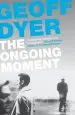 Audiobook The Ongoing Moment: A Book About Photographs author Geoff Dyer