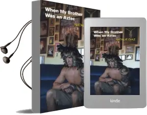 When my Brother was an Aztec Audiobook download free by Natalie Diaz