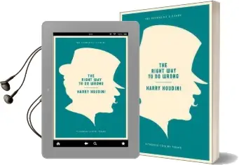 The Right way to do Wrong Audiobook download free by Harry Houdini