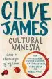 Audiobook Cultural Amnesia: Notes in the Margin of my Time author Clive James