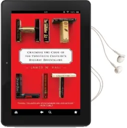 Hit lit: Cracking the Code of the Twentieth Century'S Biggest Bestsellers Audiobook download free by James W Hall