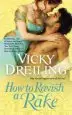 Audiobook How to Ravish a Rake author Vicky Dreiling